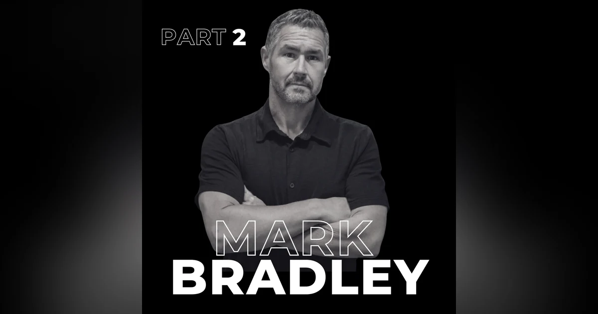 72. From Vision to Exit: Business Growth and Sale Strategies with Mark Bradley