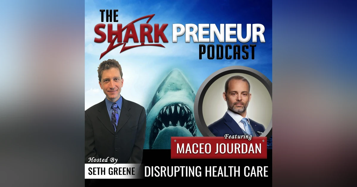 555: Disrupting Healthcare with  Maceo Jourdan