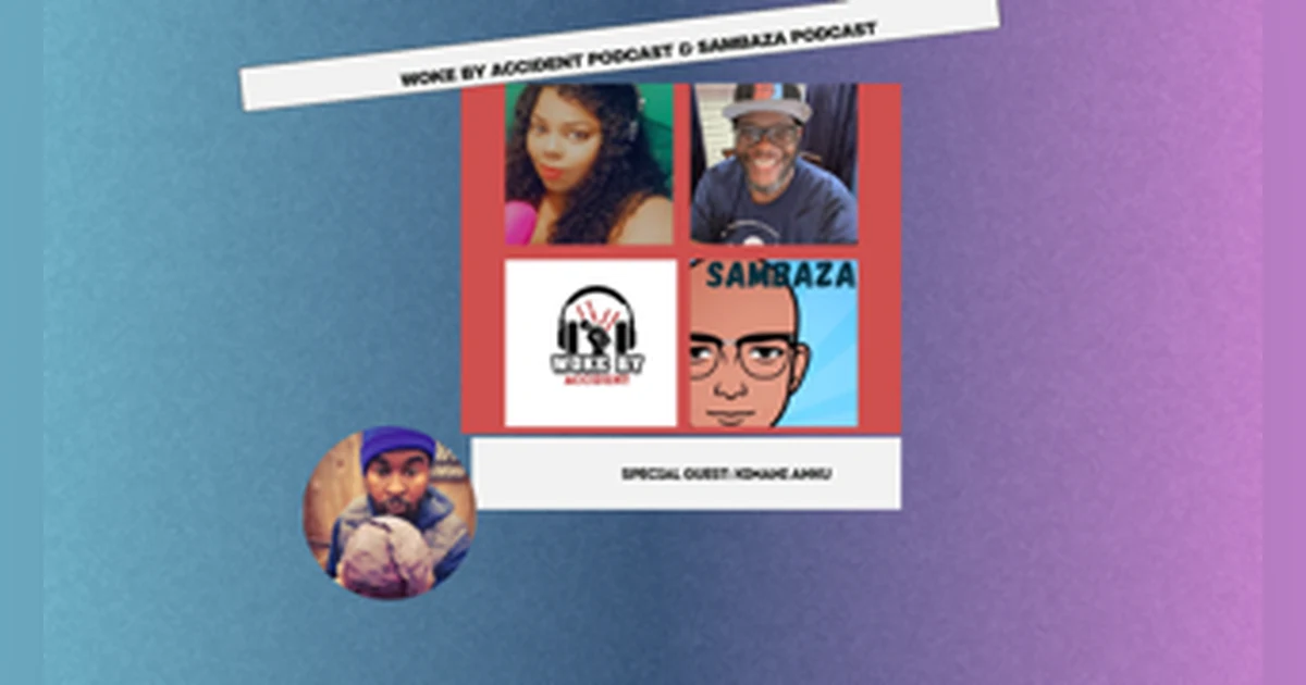 Woke By Accident & Sambaza Podcast- S 6 E 180- Urban Gardening Can Save Your Life- Guest, Kimani Anku