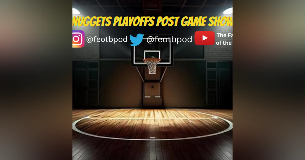 The Far End of the Bench: Game 7, Nuggets' Game 6 Embarrassment – Live Pregame Analysis