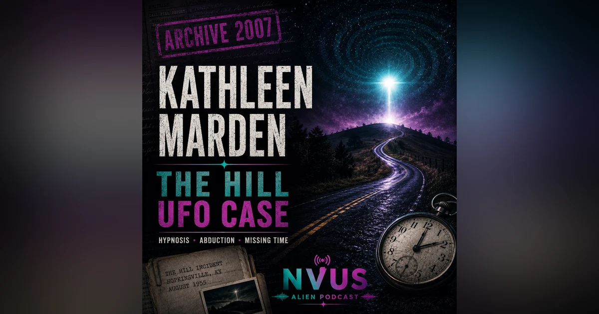 Kathleen Marden on the Betty and Barney Hill UFO Abduction: Hypnosis, Dreams, and the Evidence