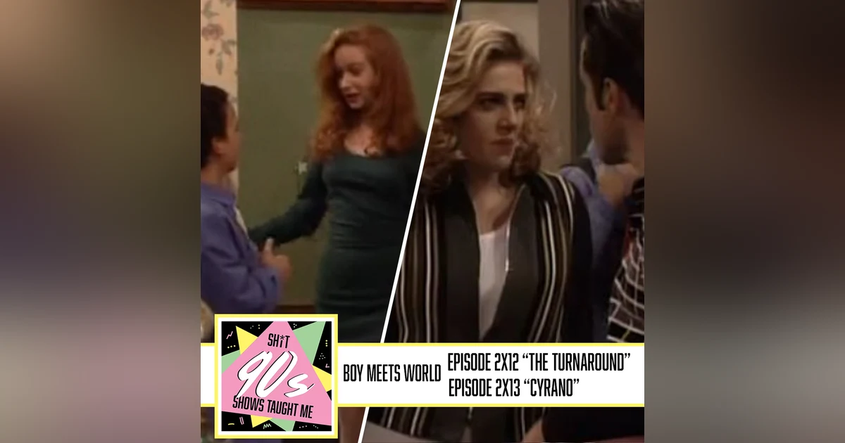 Boy Meets World: Season 2 Episodes 12 & 13 (Turnaround and Cyrano)