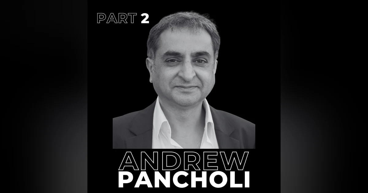 56. Part 2: Navigating Life Through Cycles with Andrew Pancholi