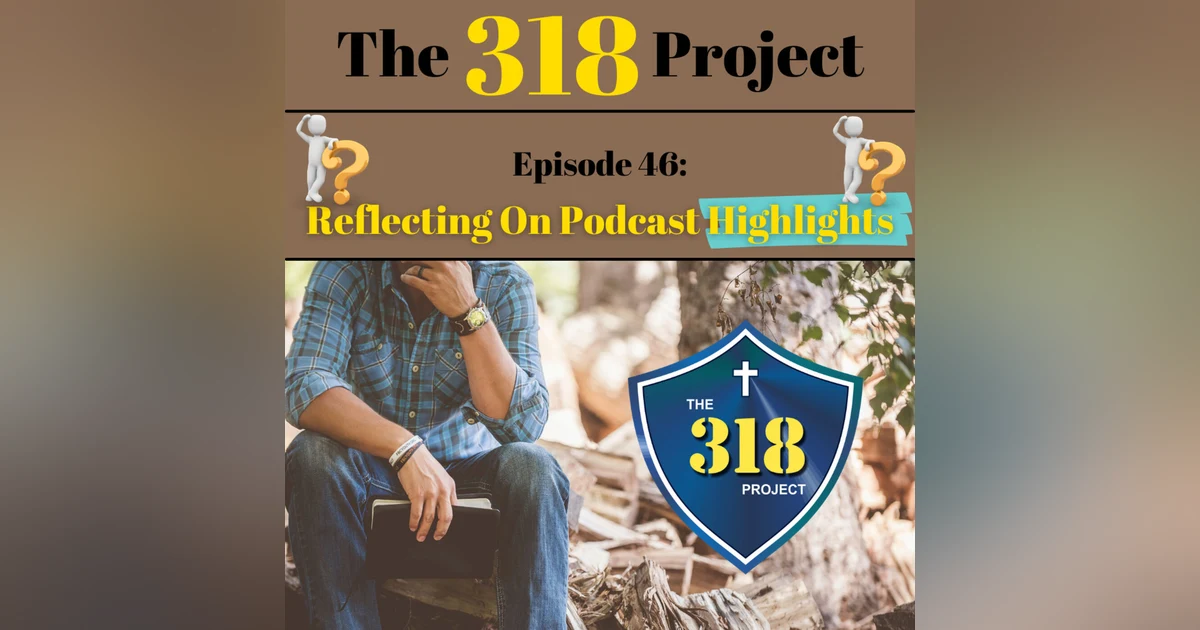 Reflecting On Podcast Highlights