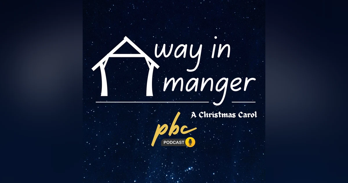 Verses Behind the Verses | Away In A Manger