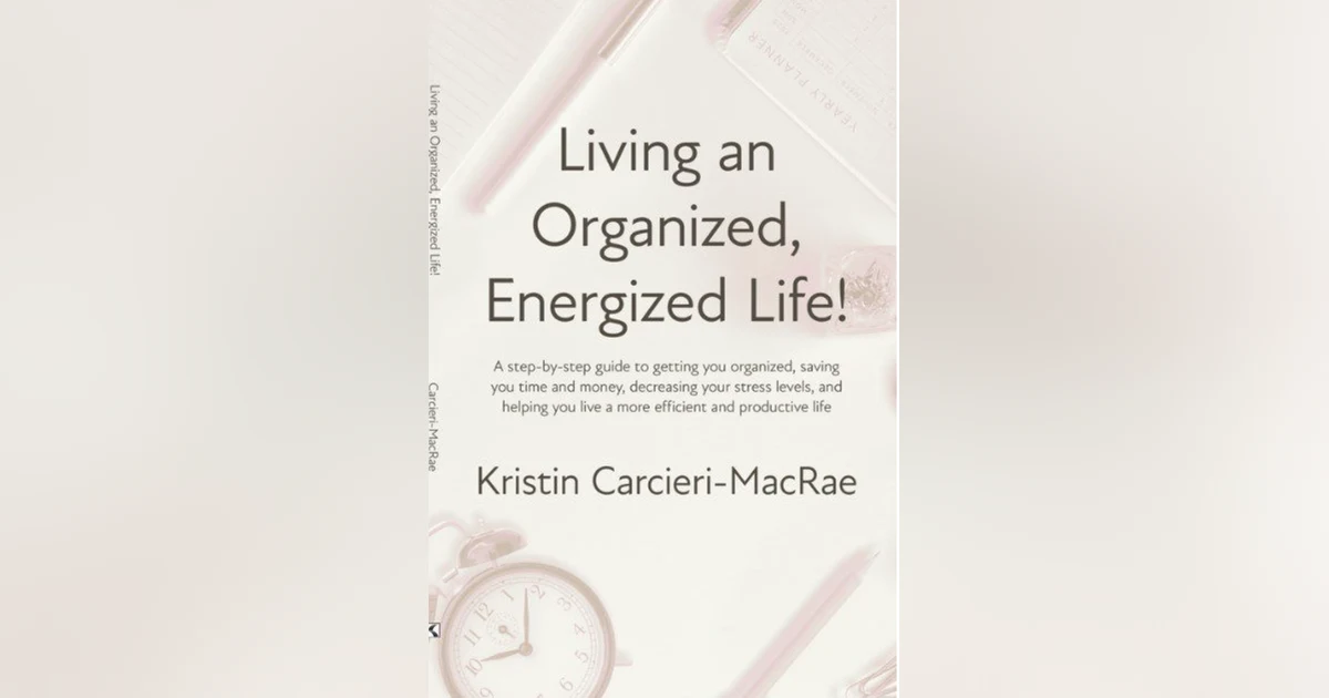 Kristin MacRae - Living an Organized Energized Life Book & Complementing Workbook