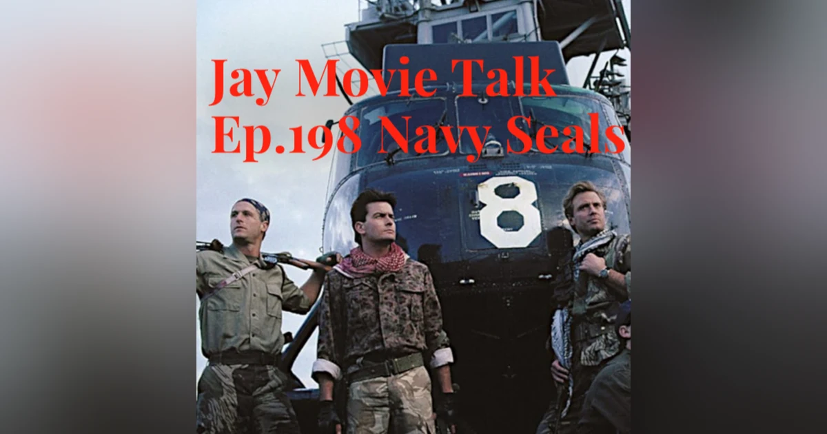 Jay Movie Talk Ep.198 Navy Seals