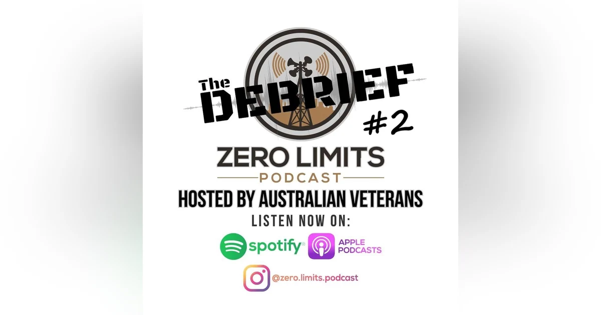 THE DEBRIEF #2 hosted by Zero Limits Podcast Matt Morris with panel guests Shaun O' Gorman and Jason Semple - Talking all things Police
