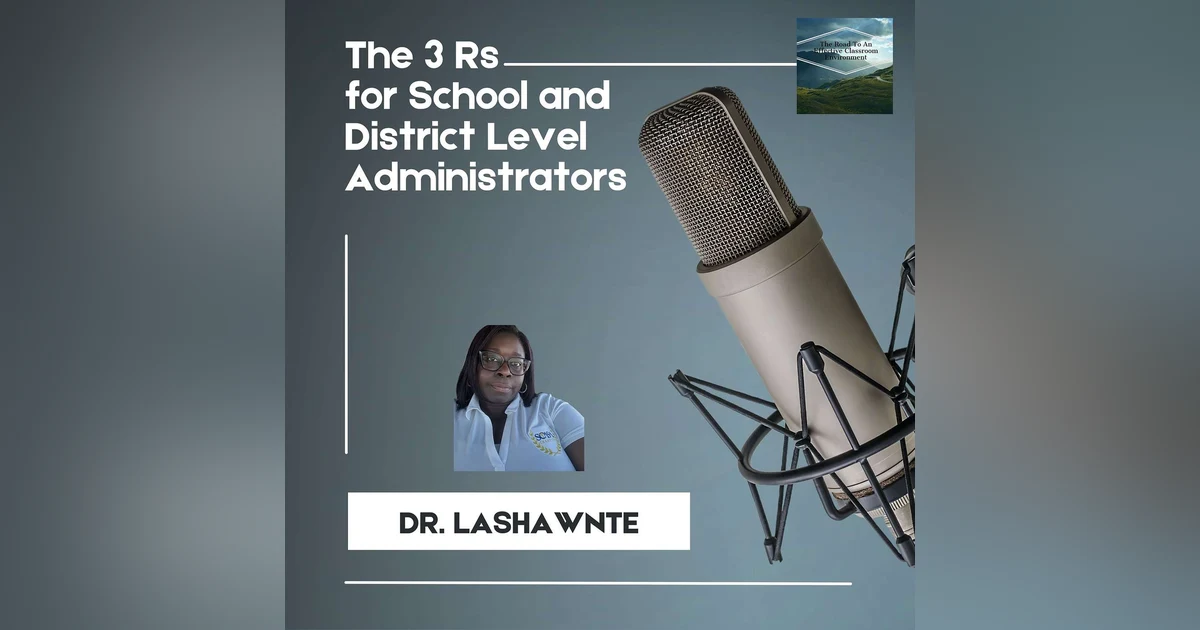 The 3 R’s of Effective School Leadership: Respect, Rethinking, and Revision