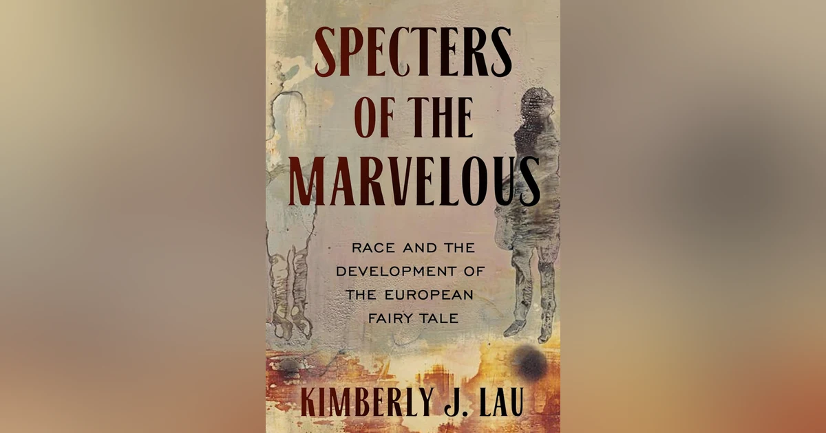 697 Race in European Fairy Tales (with Kimberly Lau) | My Last Book with Rolf Hellebust