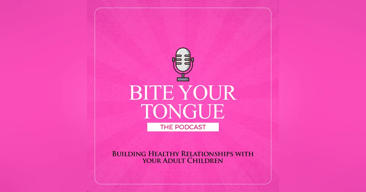 Season 3, Episode 59: A New Perspective: You and Your Adult Child with Dr. Laurence  Steinberg