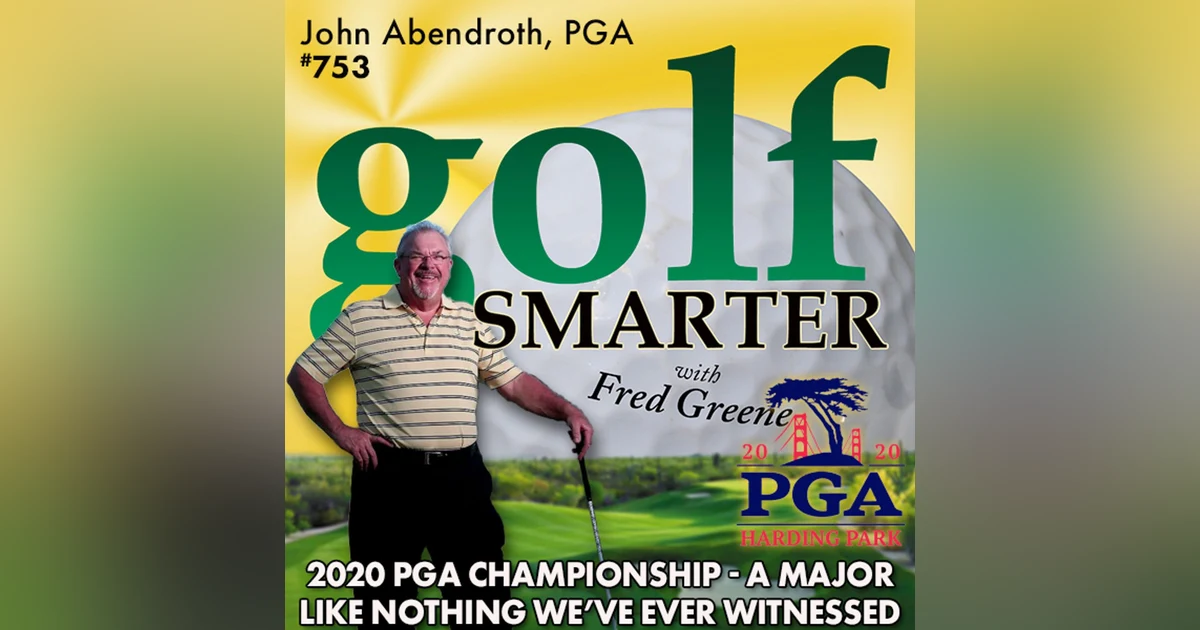 2020 PGA Championship - A Golf Major Like Nothing We’ve Ever Witnessed