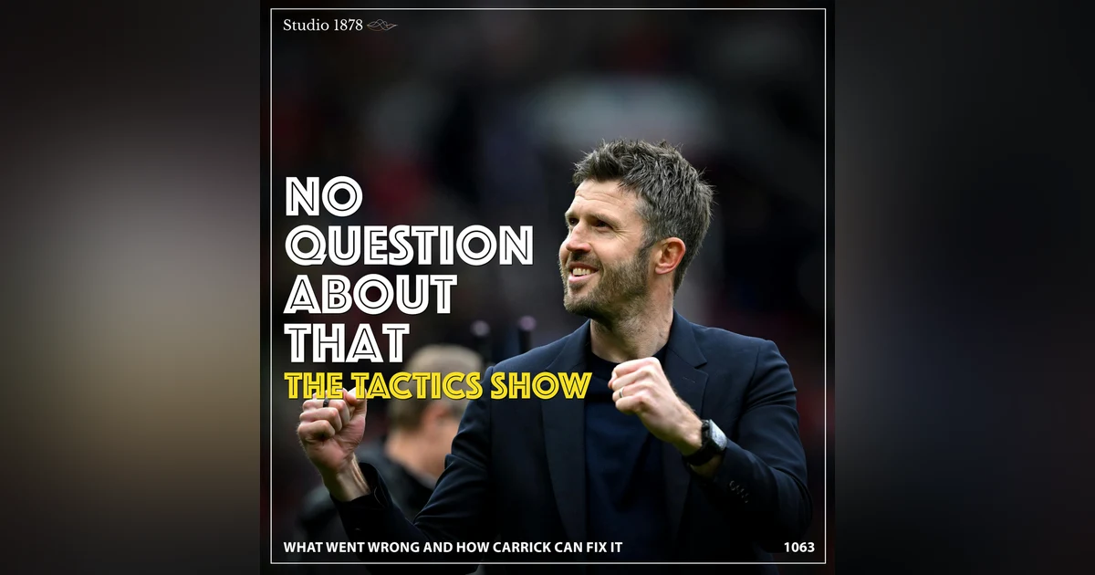 The Tactics Show: What Went Wrong and How Carrick Can Fix It