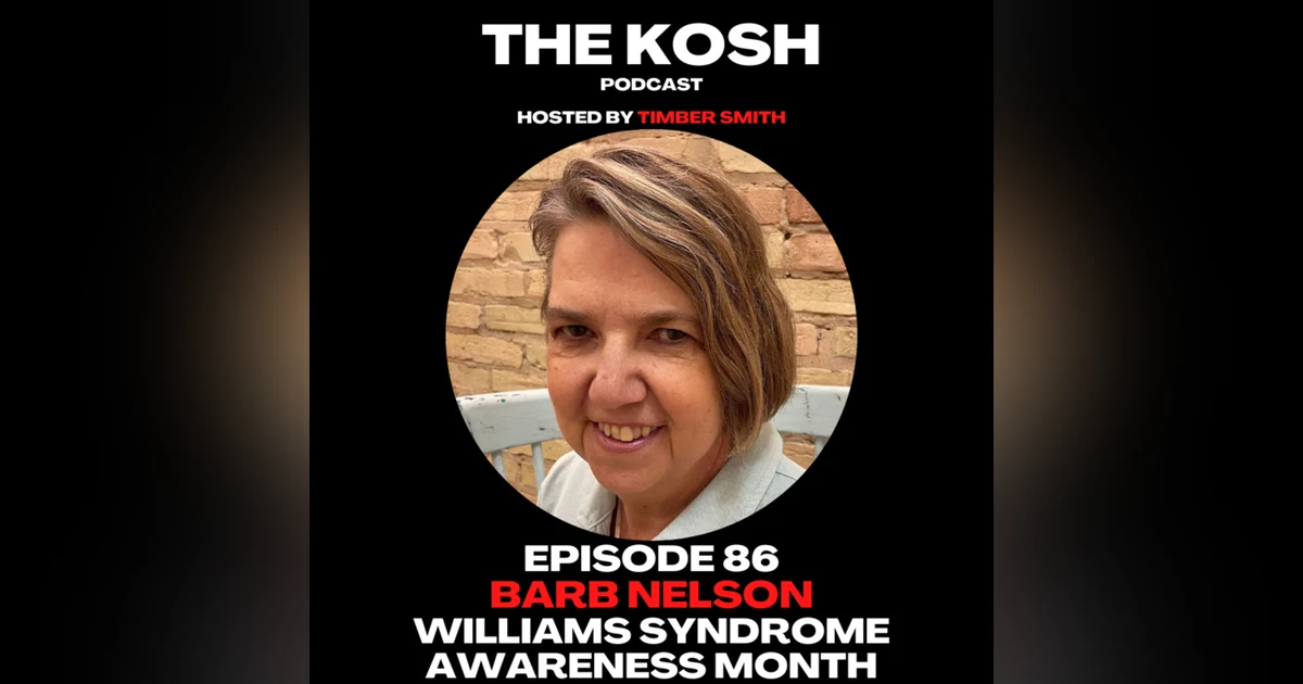 Episode 86: Barb Nelson - Williams Syndrome Awareness Month