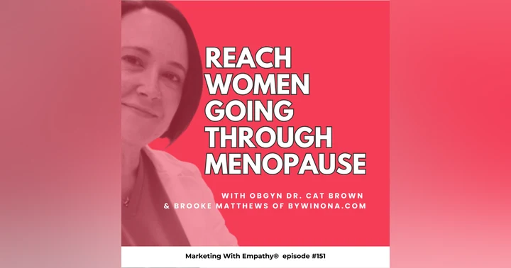 image for Reach Women Going Through Menopause – ByWinona.com, episode 151