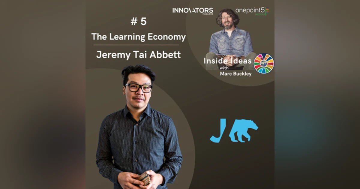 The Learning Economy, with Jeremy Tai Abbett