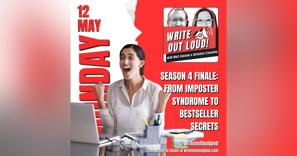 Season 4 Finale: From Imposter Syndrome to Bestseller Secrets