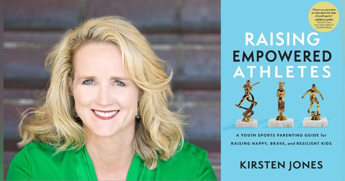 Kirsten Jones, Raising Empowered Athletes