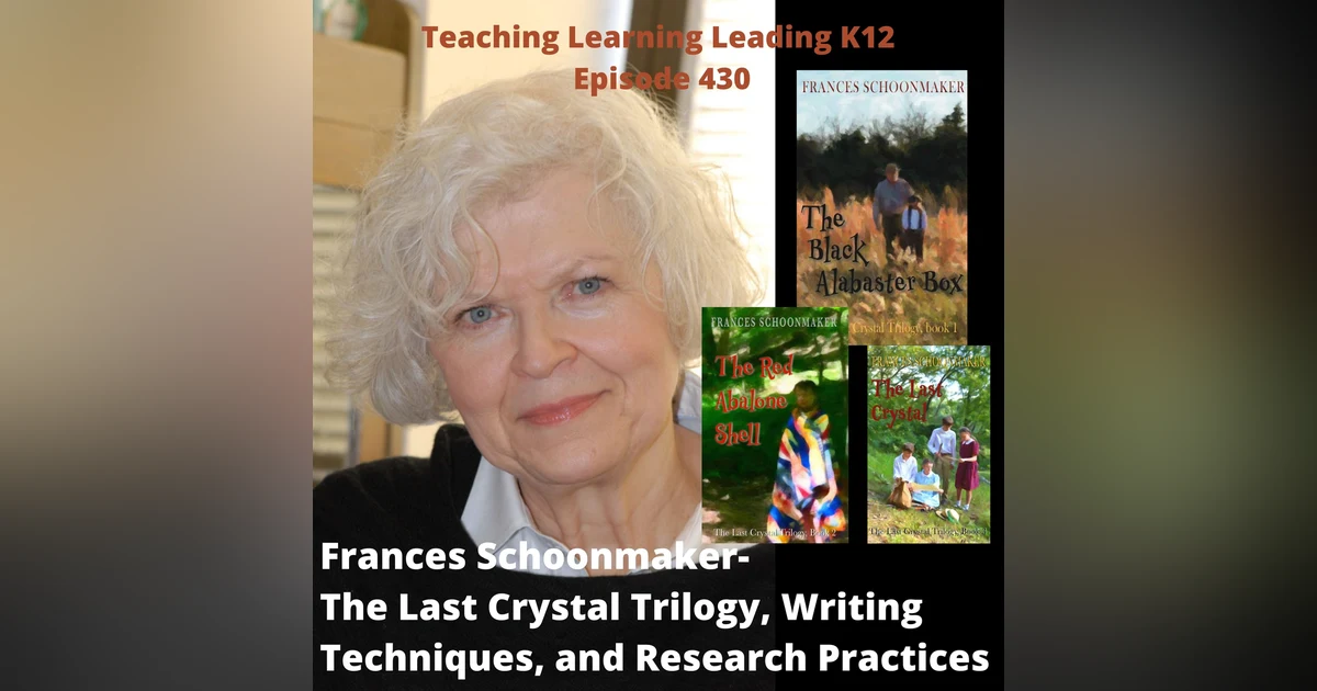 Frances Schoonmaker - The Last Crystal Trilogy, Writing Techniques, and Research Practices - 430