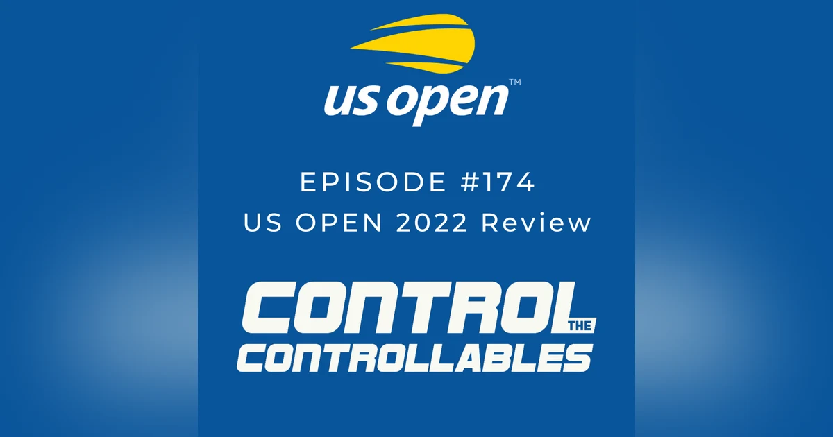 US Open 2022 - A New Grand Slam Champion & a Farewell