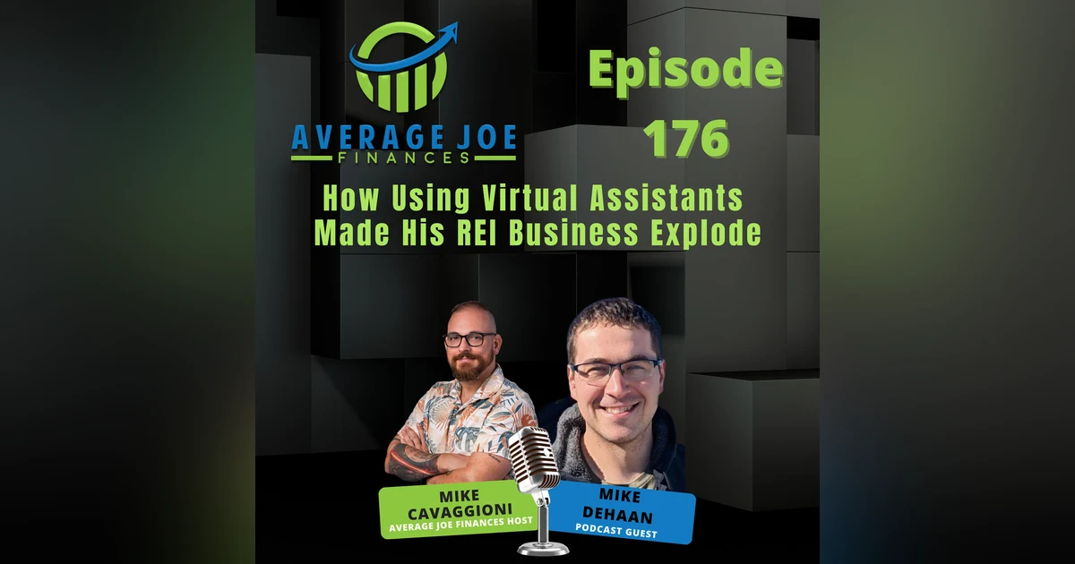How Using Virtual Assistants Made His REI Business Explode with Mike DeHaan