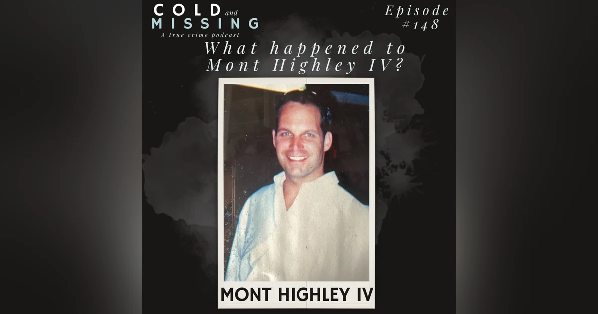 Cold and Missing: Mont Highley IV