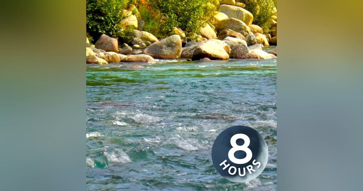 Relaxing River White Noise 8 Hours | Use for Sleeping, Studying, Writing or Focus
