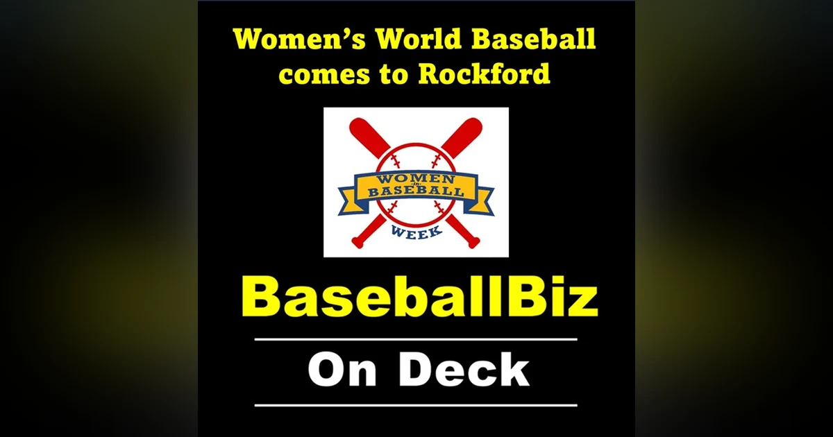 Women's International Baseball in Rockford - World Cup, WBSC, BFA & AAGPBL