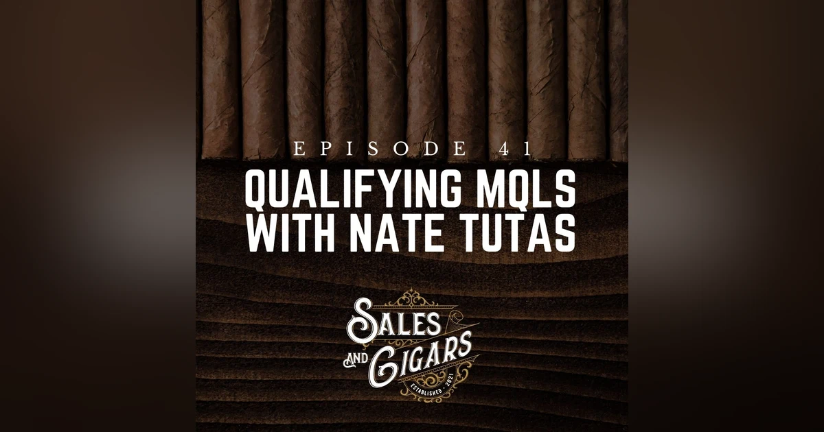 Qualifying MQLs with Nate Tutas