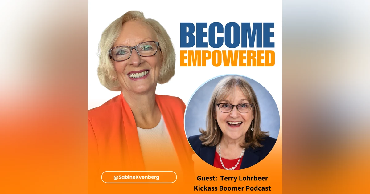It's Never Too Late: Reinvention, Gumption & Kick-Ass Living After 50