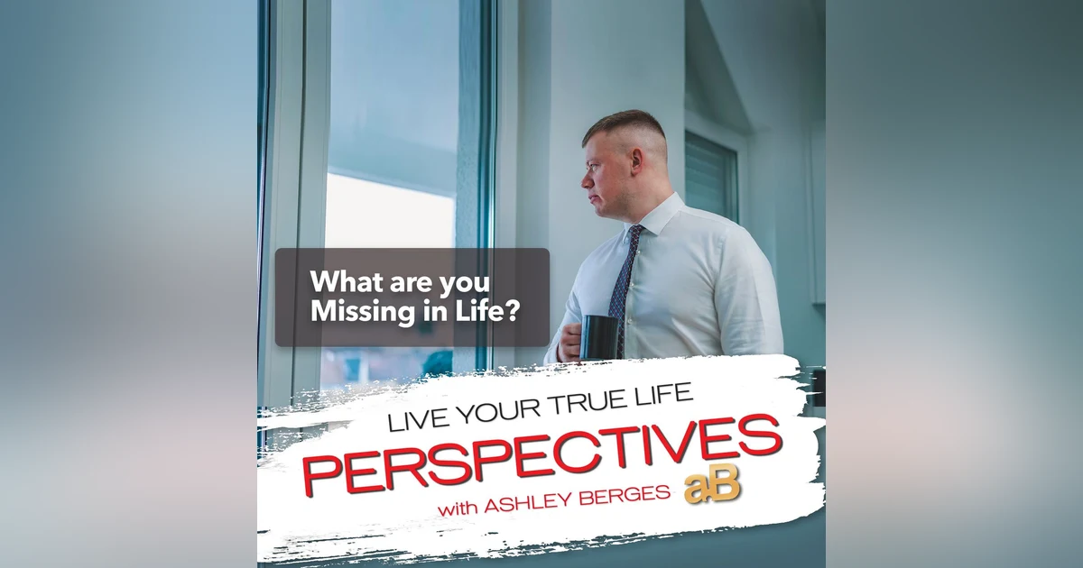 How to Identify what is Missing in my Life and Ultimately Find it! [Ep.734]