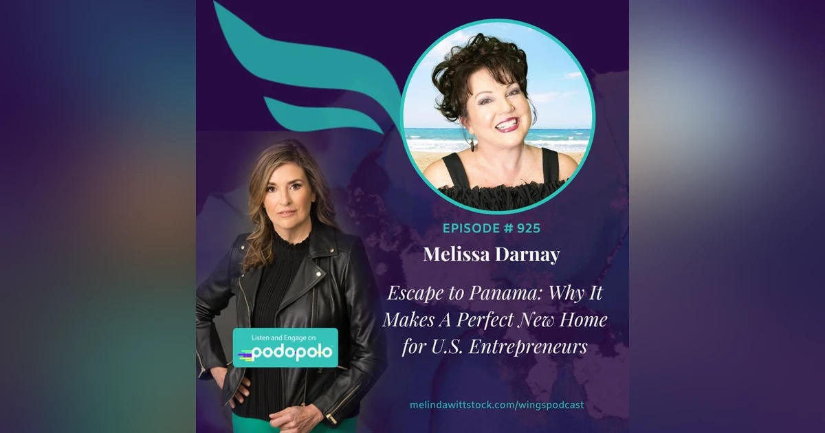 Escape to Panama: Real Estate Maven Melissa Darnay on Why It Makes A Perfect New Home for Entrepreneurs