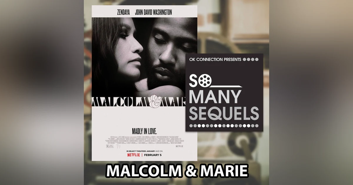 Malcolm and Marie REVIEW | So Many Sequels