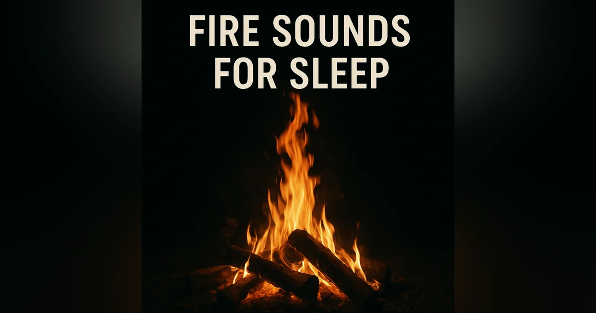 Fire Sounds for Sleep 🔥 | Relaxing Crackling Fireplace Ambience for Deep Sleep