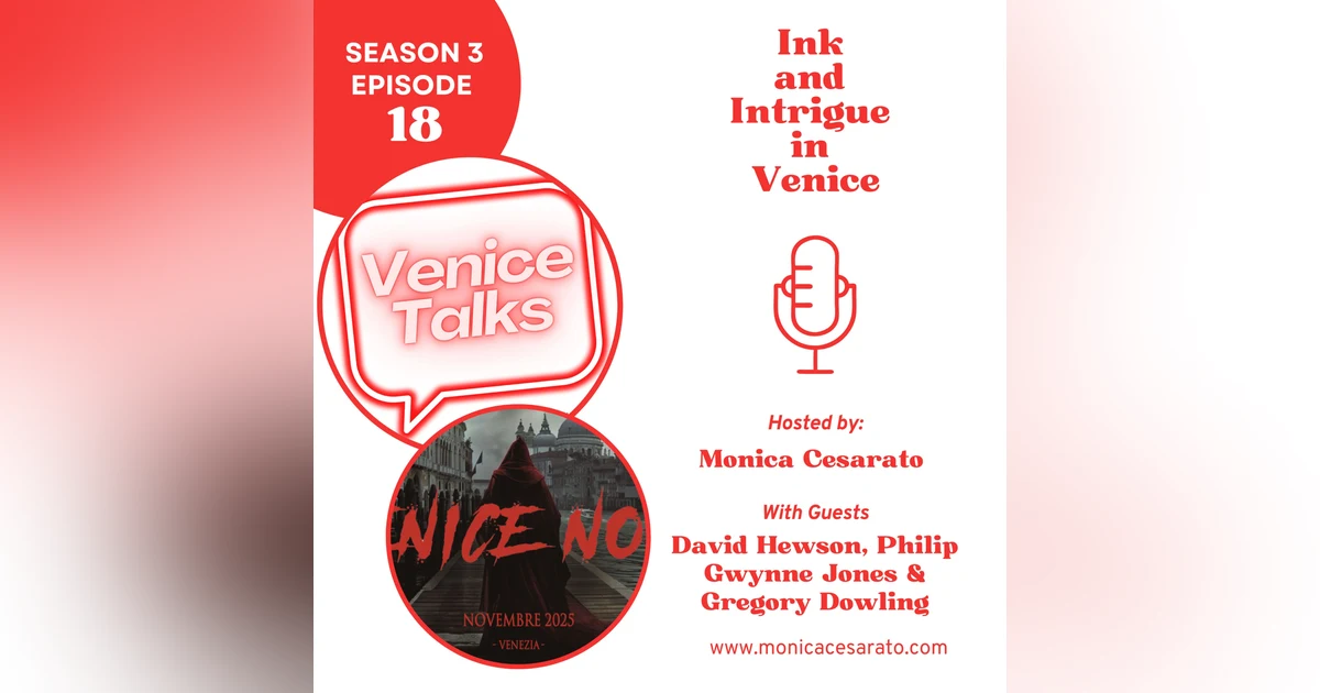 S3 Ep.18 - Venice in Shadow: Inside the Venice Noir Festival