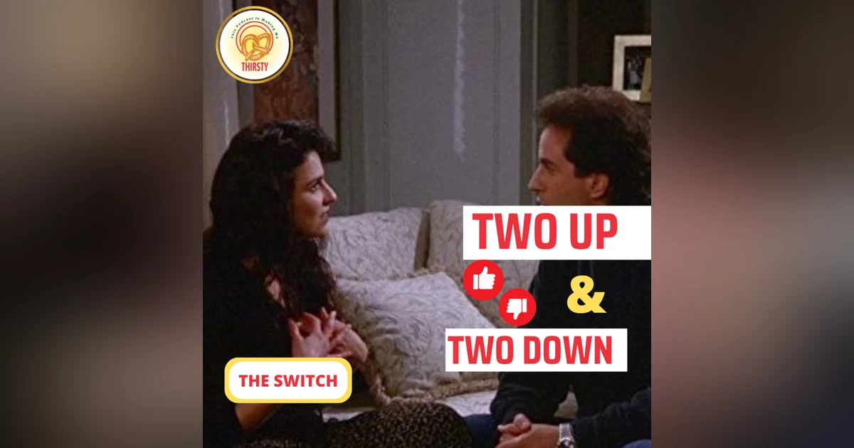 Seinfeld Podcast | Two Up and Two Down | The Switch