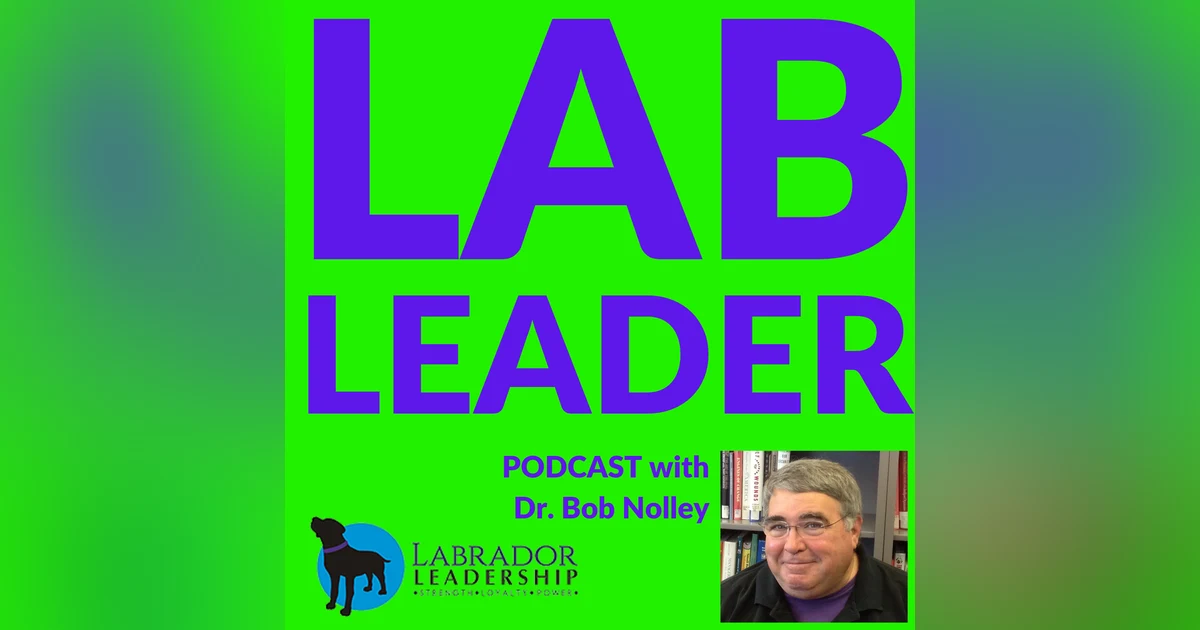 Does Leadership Look Different therough the Lens of a Startup?  | Labrador Leadership Podcast 087