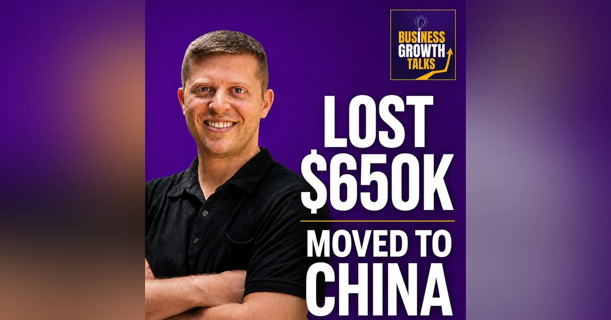 Sean Weisbrot lost $650k in on business and moved to China