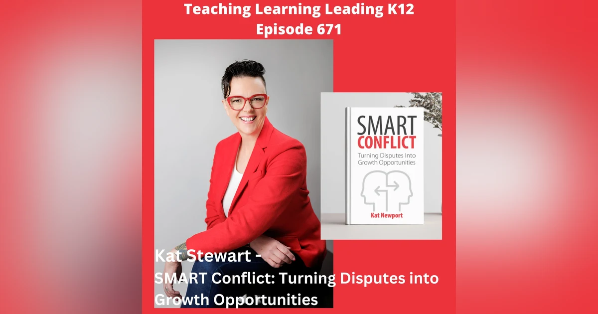 Kat Stewart - SMART Conflict: Turning Disputes into Growth Opportunities - 671