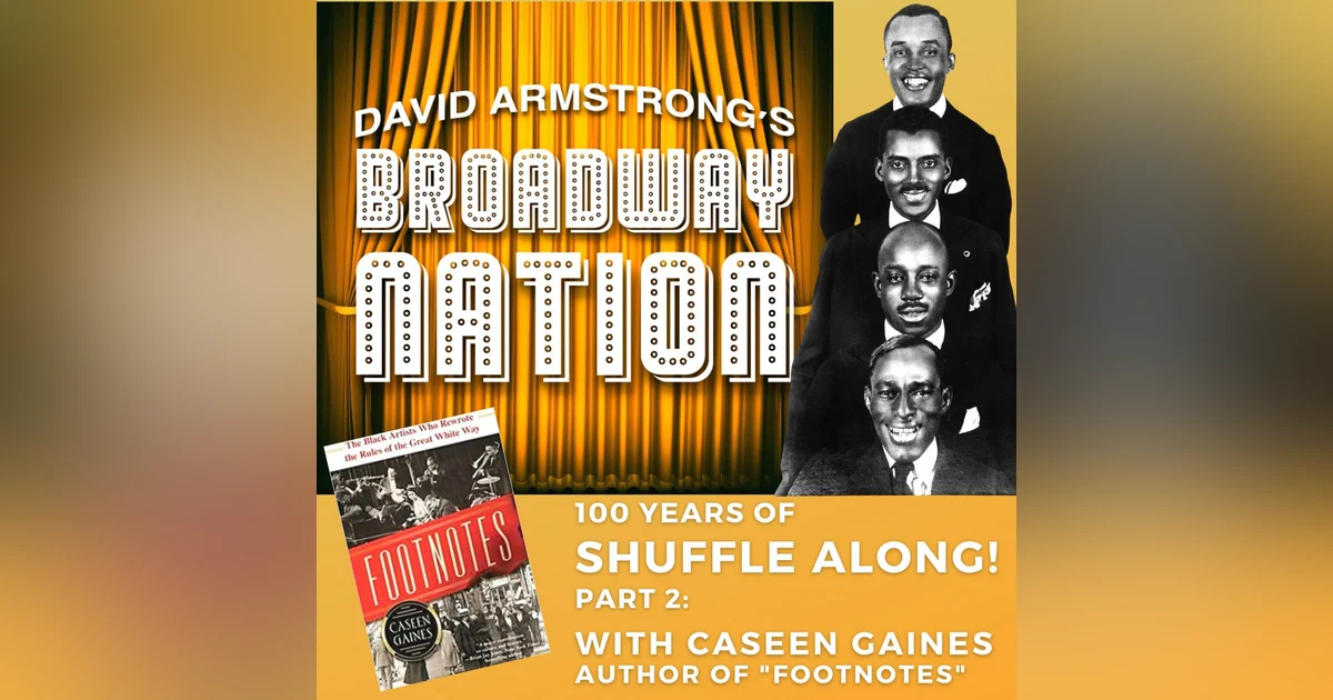 Episode 38: 100 Years of Shuffle Along, Part 2