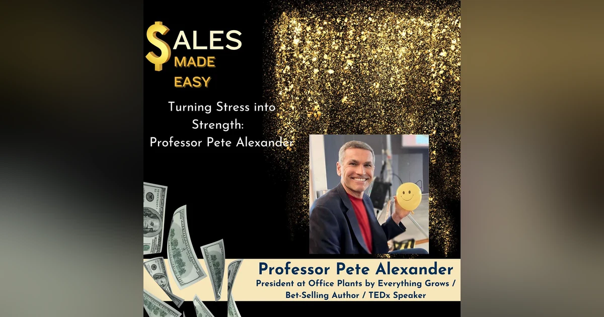 Ep 229 | Turning Stress into Strength: Encore with Professor Pete Alexander
