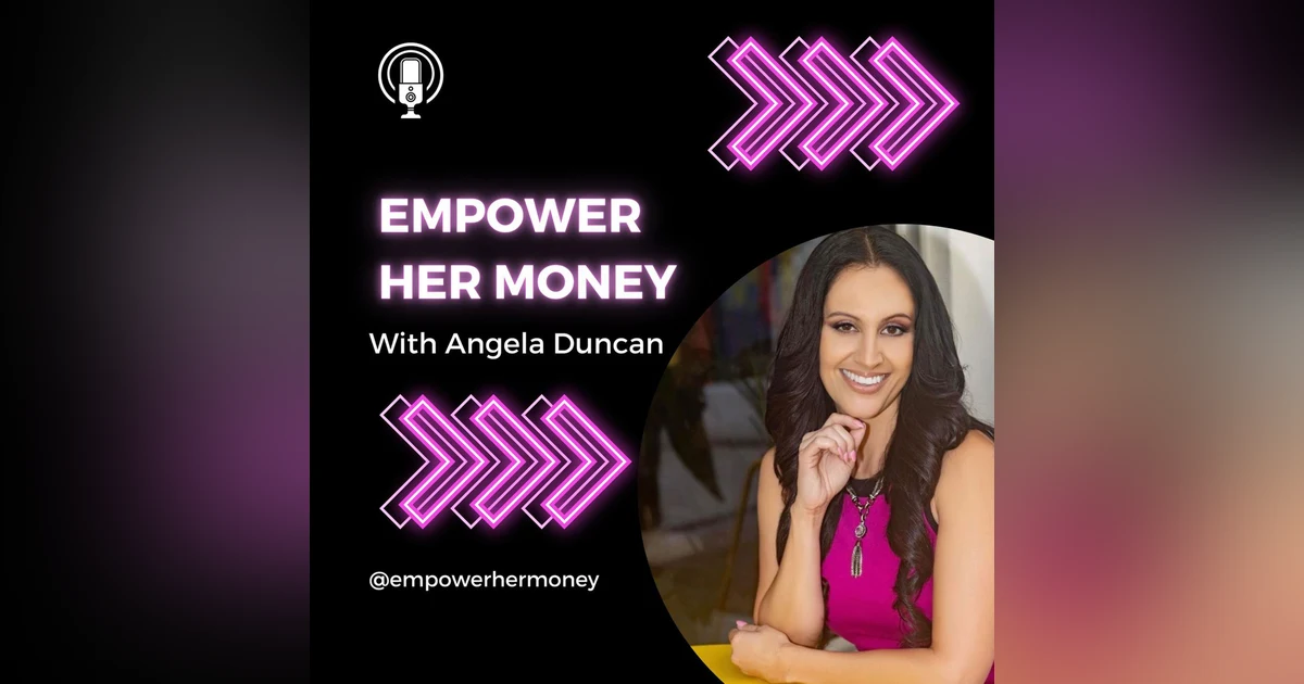 Financial Tips for Women by the Host of Empower HER Money