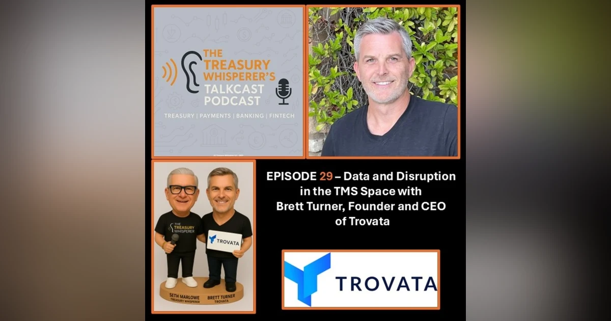 Episode 29 - Data and Disruption in the TMS Space with Brett Turner (Trovata)