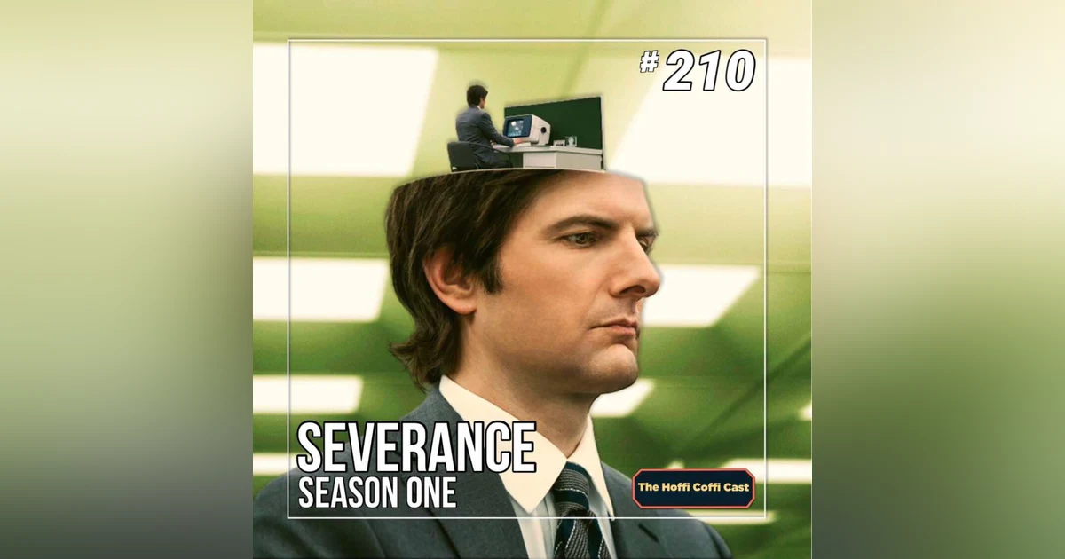 210 - Severance Season 1