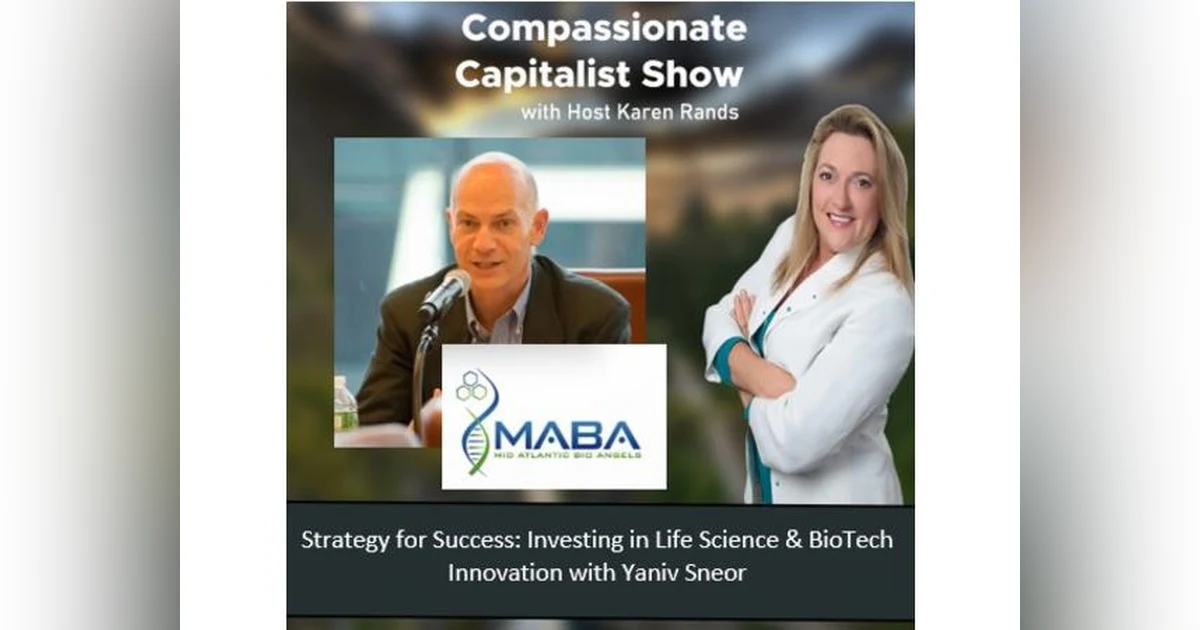 Inside Secrets to Successful Angel Investing in Medical Innovation with Yaniv Sneor