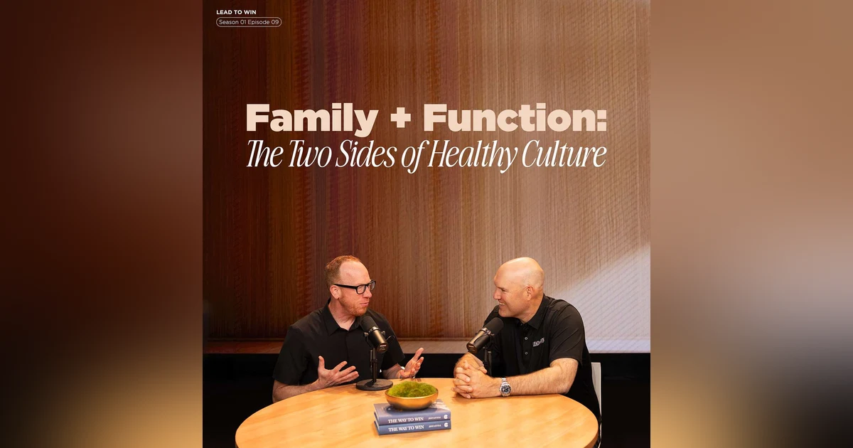 Family + Function: The Two Sides of Healthy Culture
