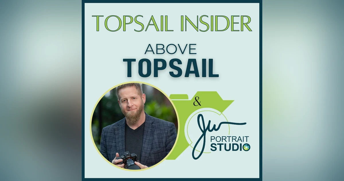 Above Topsail and JW Portrait Studio