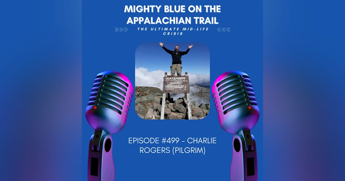 Episode #499 - Charlie Rogers (Pilgrim)