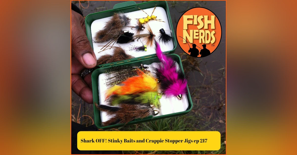 Shark OFF! Stinky Baits and Crappie Stopper Jigs
