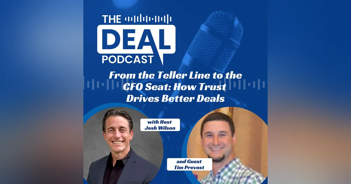 From the Teller Line to the CFO Seat: How Trust Drives Better Deals